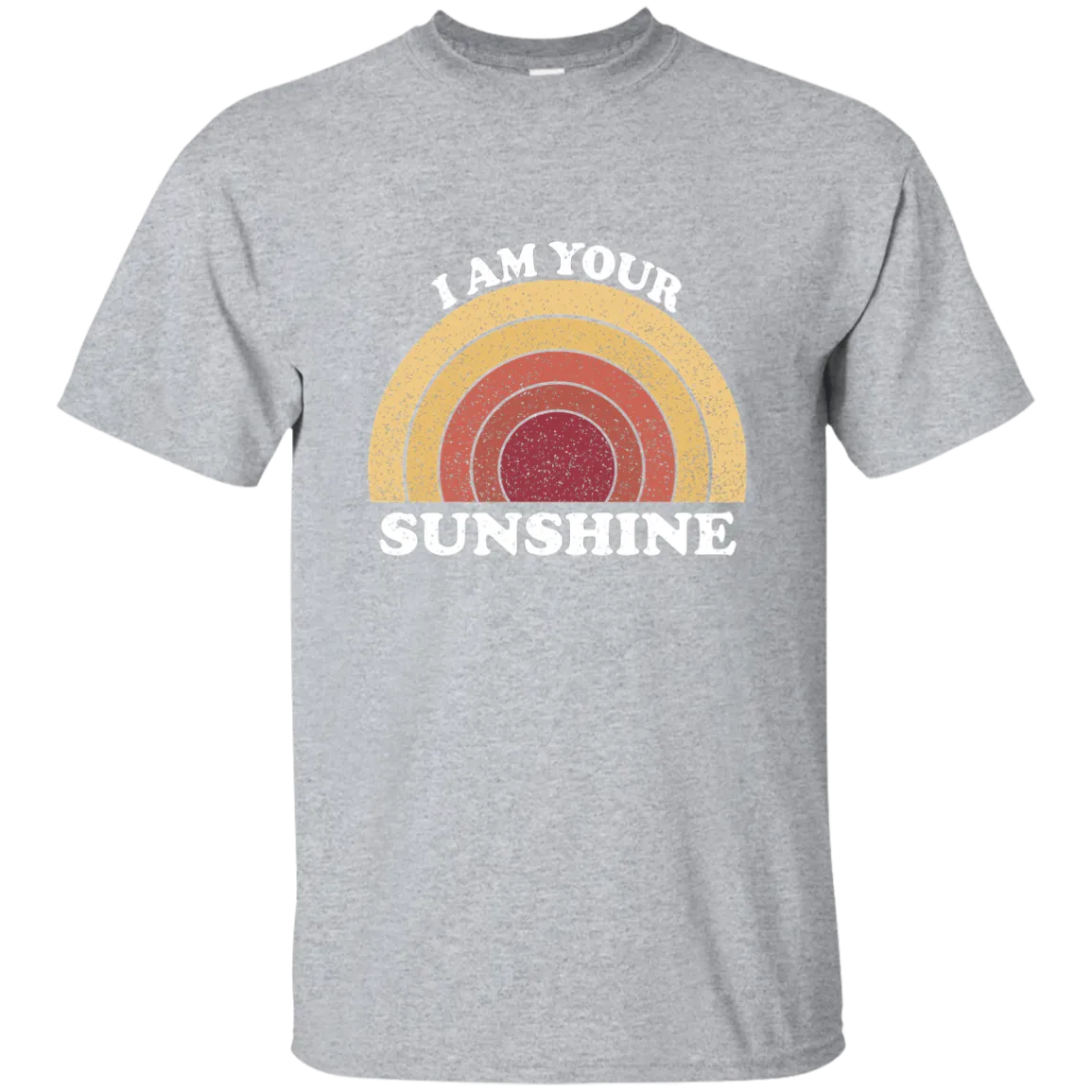 I am your Sunshine Cotton T-Shirt